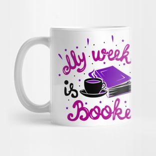 My Weekend Is All Booked Mug